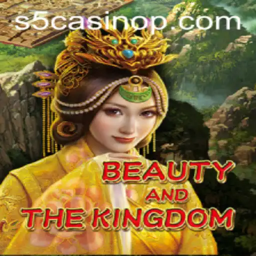 Exploring the Magic of BeautyAndTheKingdom in the World of S5 Casino
