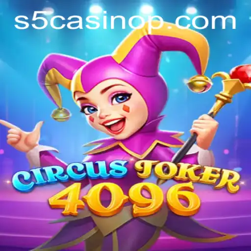 Exploring the Exciting World of CircusJoker4096 with s5 Casino