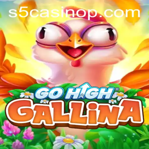 Exploring the Exciting World of GoHighGallina in the s5 Casino Realm