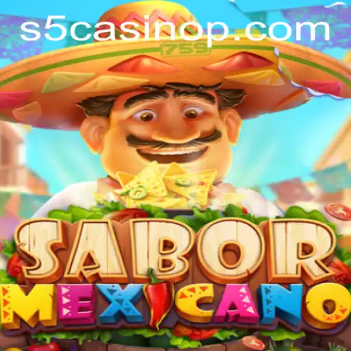 Exploring the Exciting World of SaborMexicano in s5 Casino