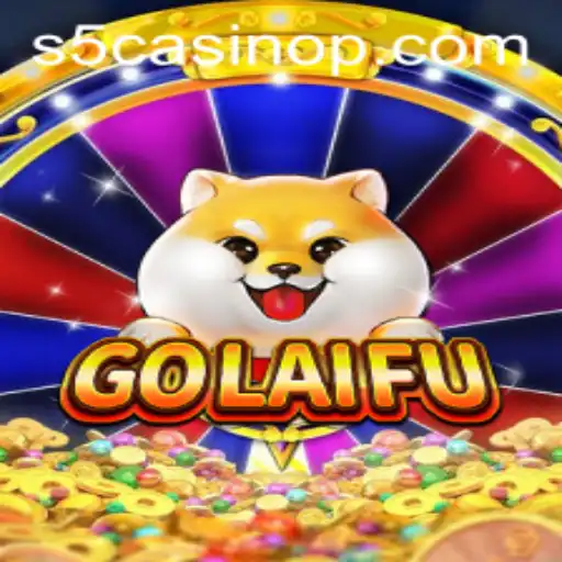 Exploring the Thrilling World of GoLaiFu: A Journey into the S5 Casino Universe
