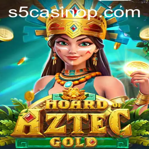 Exploring the Thrills of HoardofAztecgold at S5 Casino