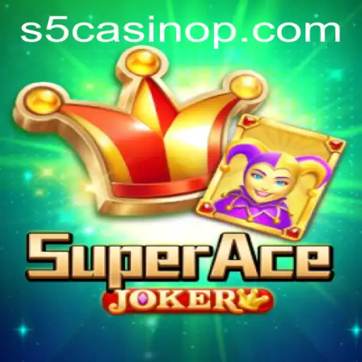 Exploring SuperAceJoker: A Thrilling Adventure in the s5 Casino World